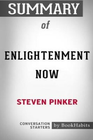 Cover of Summary of Enlightenment Now by Steven Pinker