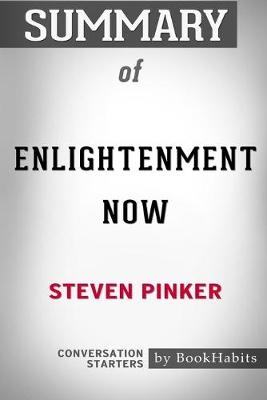 Book cover for Summary of Enlightenment Now by Steven Pinker