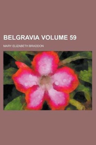 Cover of Belgravia Volume 59