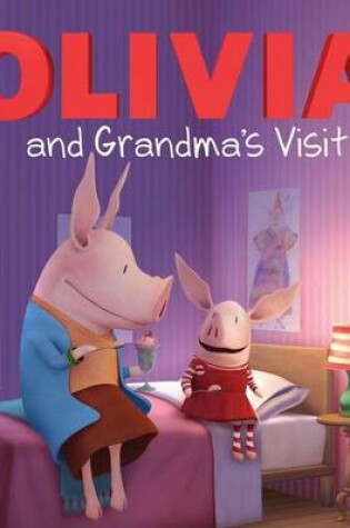 Cover of Olivia and Grandma's Visit