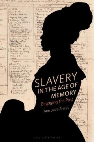 Cover of Slavery in the Age of Memory