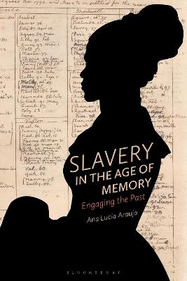 Cover of Slavery in the Age of Memory