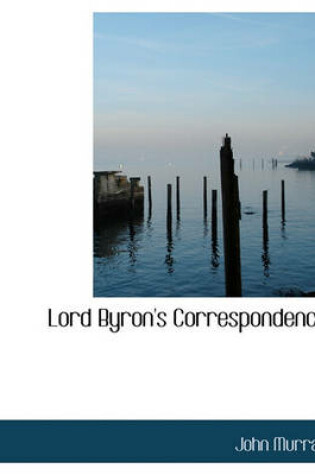 Cover of Lord Byron's Correspondence