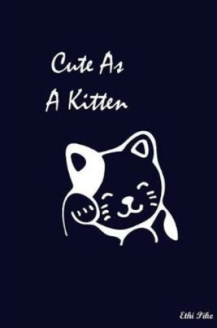 Cover of Cute As A Kitten