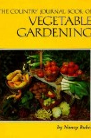 Cover of The Country Journal Book of Vegetable Gardening