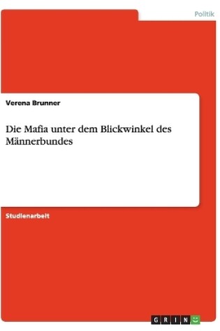 Cover of Die Mafia unter dem Blickwinkel des Mannerbundes