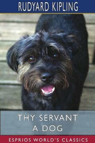 Cover of Thy Servant a Dog (Esprios Classics)