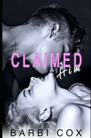 Cover of Claimed By Him