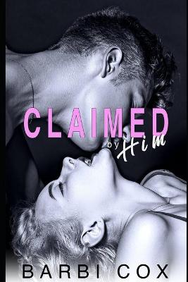 Book cover for Claimed By Him