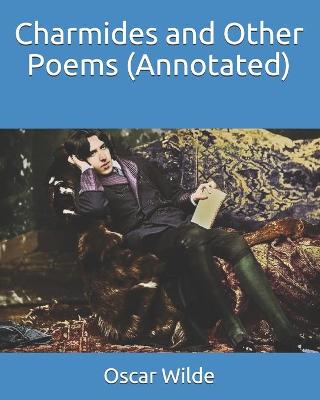 Book cover for Charmides and Other Poems (Annotated)