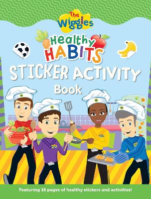 Book cover for The Wiggles: Healthy Habits Sticker Activity Book