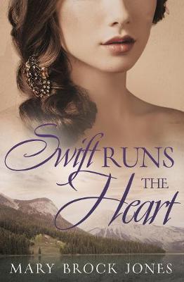 Book cover for Swift Runs The Heart