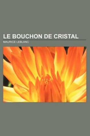 Cover of Le Bouchon de Cristal