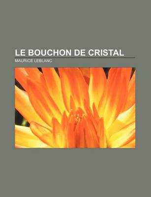 Book cover for Le Bouchon de Cristal