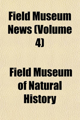 Book cover for Field Museum News (Volume 4)