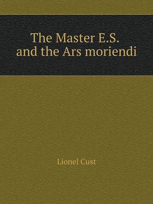 Book cover for The Master E.S. and the Ars moriendi