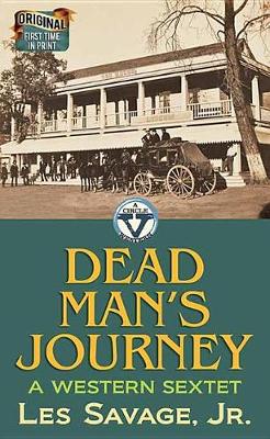 Book cover for Dead Man's Journey: A Western Sextet