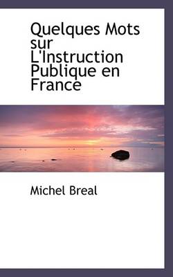 Book cover for Quelques Mots Sur L'Instruction Publique En France