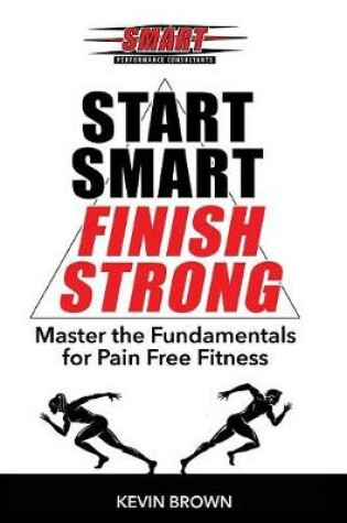 Cover of Start Smart, Finish Strong!