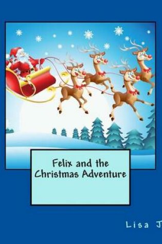 Cover of Felix and the Christmas Adventure