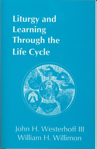 Book cover for Liturgy and Learning through the Life Cycle