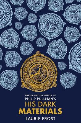 Cover of The Definitive Guide to Philip Pullman's His Dark Materials: The Original Trilogy