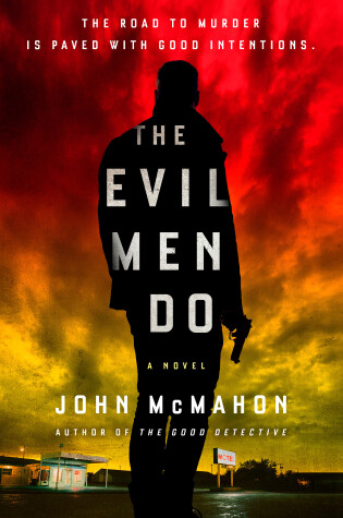 Cover of The Evil Men Do