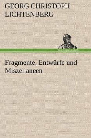 Cover of Fragmente, Entwurfe Und Miszellaneen