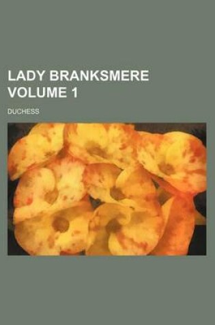 Cover of Lady Branksmere Volume 1