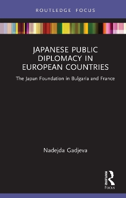 Cover of Japanese Public Diplomacy in European Countries