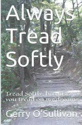 Book cover for Always Tread Softly