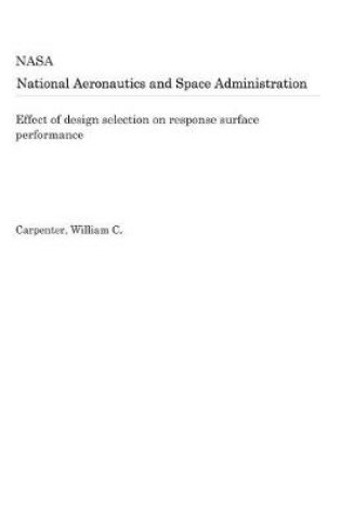 Cover of Effect of Design Selection on Response Surface Performance