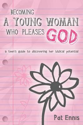 Book cover for Becoming a Young Woman Who Pleases God