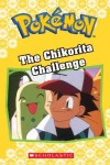 Book cover for The Chikorita Challenge (Pok�mon Classic Chapter Book #11)