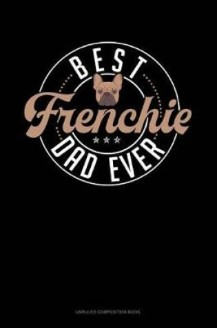 Cover of Best Frenchie Dad Ever