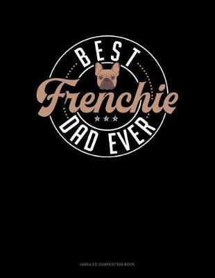 Book cover for Best Frenchie Dad Ever