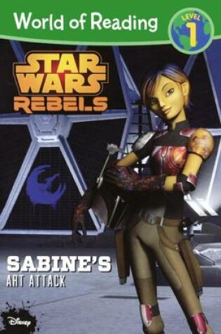 Cover of Star Wars Rebels: Sabine's Art Attack