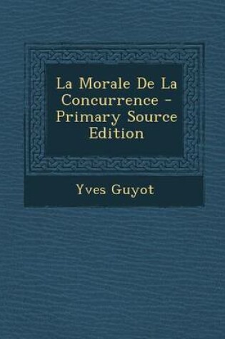 Cover of La Morale de La Concurrence