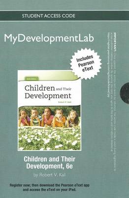 Book cover for NEW MyLab Human Development with Pearson eText Student Access Code Card for Children and Their Development (standalone)