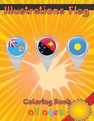 Book cover for Illustrations Flag Coloring Book all ages