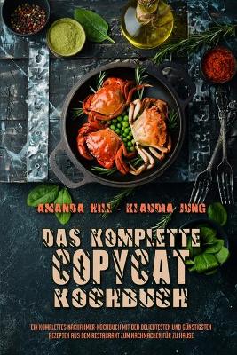 Book cover for Das Komplette Copycat-Kochbuch