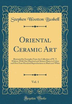 Book cover for Oriental Ceramic Art, Vol. 1