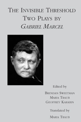 Book cover for The Invisible Threshold – Two Plays by Gabriel Marcel