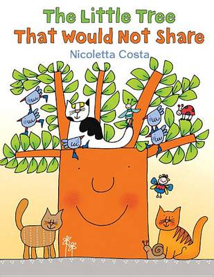 Book cover for The Little Tree That Would Not Share