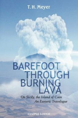 Cover of Barefoot Through Burning Lava