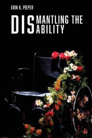 Cover of Dismantling the Disability