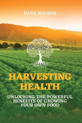Book cover for Harvesting Health