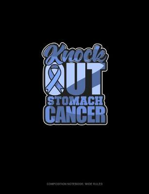 Cover of Knock Out Stomach Cancer