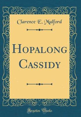 Book cover for Hopalong Cassidy (Classic Reprint)