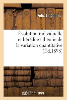 Cover of Évolution Individuelle Et Hérédité Théorie de la Variation Quantitative